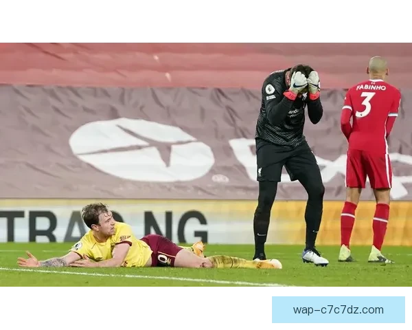 伯恩利利物浦特雷索尔伤停揭晓